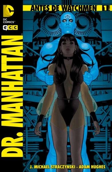 COLECCIÓN COMPLETA ANTES DE WATCHMEN DR MANHATTAN | 107941 | ADAM HUGES - JOE MICHAEL STRACZYNSKI - JOHN HIGGINS - LEN WEIN | Universal Cómics