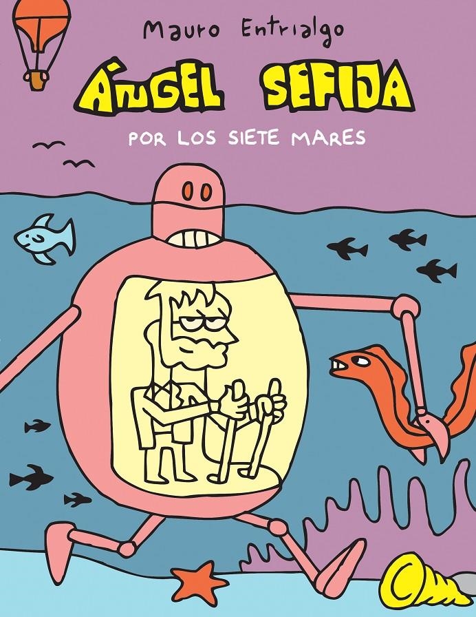 ÁNGEL SEFIJA # 07 POR LOS SIETE MARES | 9788415685531 | MAURO ENTRIALGO