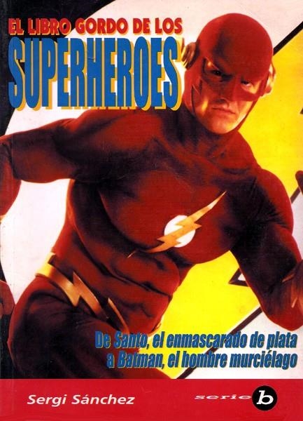 EL LIBRO GORDO DE LOS SUPERHEROES | 9788489240315 | SERGI SANCHEZ | Universal Cómics