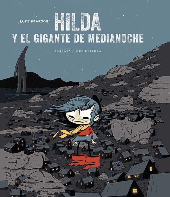 HILDA Y EL GIGANTE DE MEDIANOCHE | 9788415208433 | LUKE PEARSON