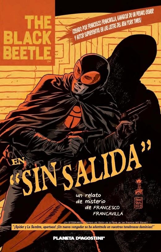 THE BLACK BEETLE, SIN SALIDA | 9788415921172 | FRANCESCO FRANCAVILLA | Universal Cómics