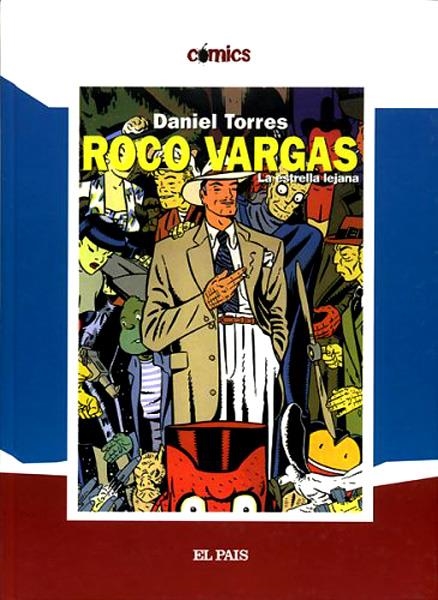 COLECCIÓN EL PAÍS # 29 ROCO VARGAS, LA ESTRELLA LEJANA | 108707 | DANIEL TORRES | Universal Cómics