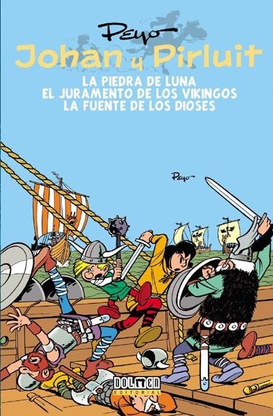 JOHAN Y PIRLUIT # 02 LA PIEDRA DE LUNA, EL JURAMENTO DE LOS VIKINGOS Y LA FUENTE DE LOS DIOSES | 9788415932413 | PEYO | Universal Cómics