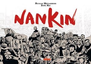 NANKIN | 9788492534852 | NICOLAS MEYLAENDER - ZONG KAI | Universal Cómics