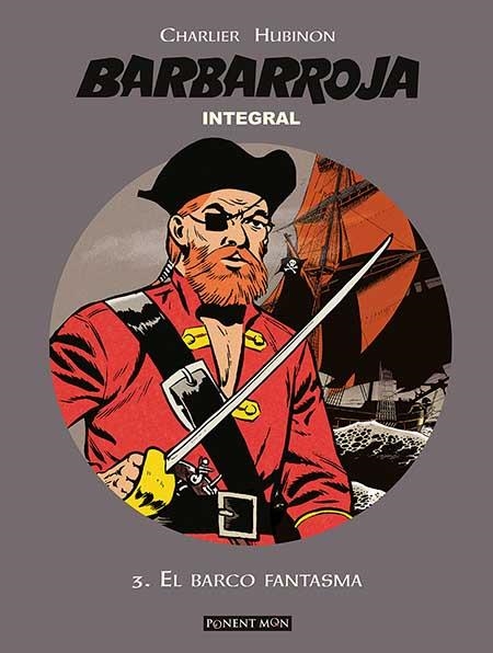 BARBARROJA INTEGRAL # 03 EL BARCO FANTASMA | 9781908007810 | VICTOR HUBINON - JEAN MICHEL CHARLIER | Universal Cómics