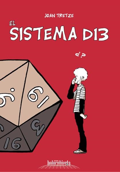EL SISTEMA D13 # 01 | 9788415763994 | JOAN TRETZE | Universal Cómics