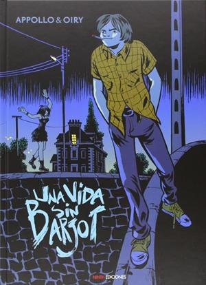 UNA VIDA SIN BARJOT | 9788494268403 | APPOLLO - STEPHANE OIRY | Universal Cómics