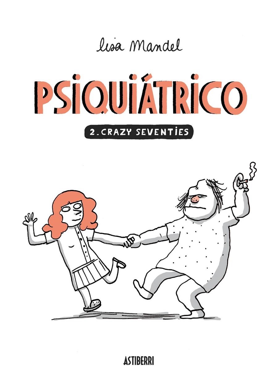 PSIQUIÁTRICO # 02 CRAZY SEVENTIES | 9788415685432 | LISA MANDEL