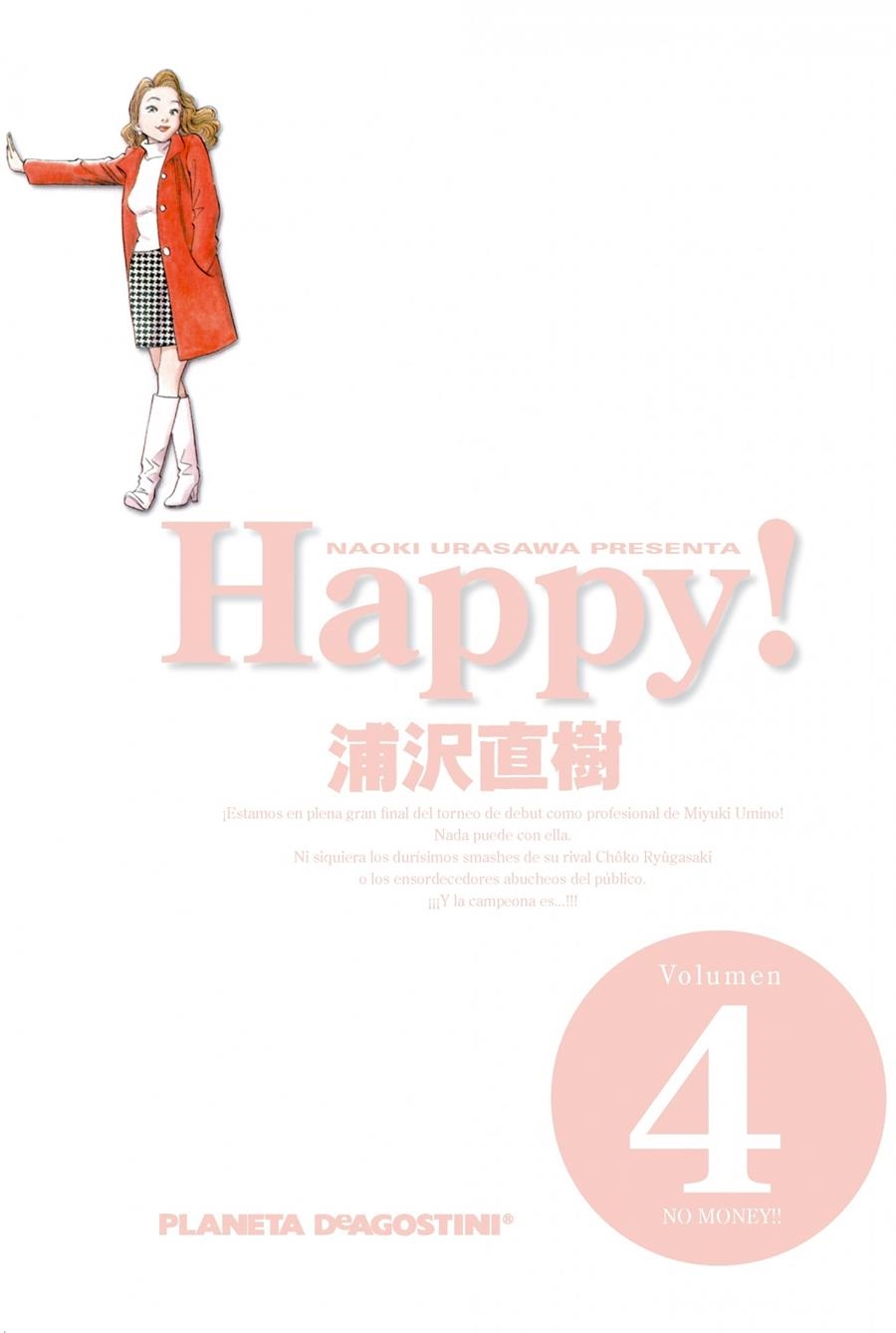 HAPPY! # 04 NO MONEY ! | 9788415921042 | NAOKI URASAWA | Universal Cómics
