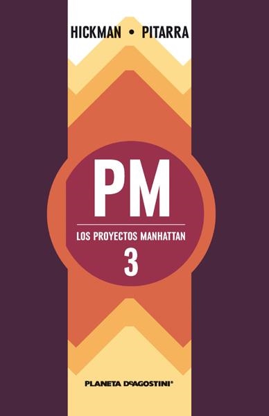 LOS PROYECTOS MANHATTAN # 03 | 9788416051342 | JONATHAN HICKMAN - NICK PITARRA