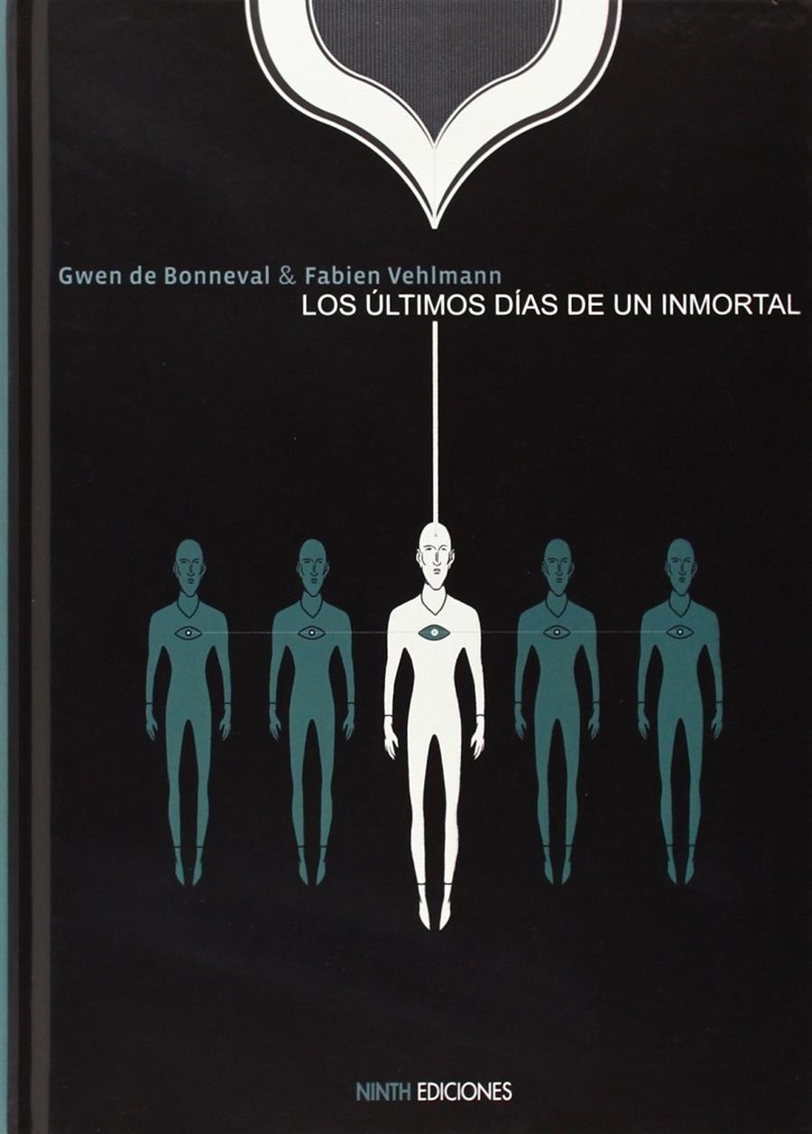 LOS ÚLTIMOS DÍAS DE UN INMORTAL | 9788494268410 | GWEN DE BONNEVAL -  FABIEN VEHLMANN