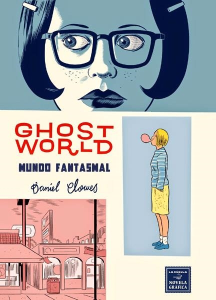 GHOST WORLD, MUNDO FANTASMAL 14ª EDICIÓN | 9788415724438 | DANIEL CLOWES