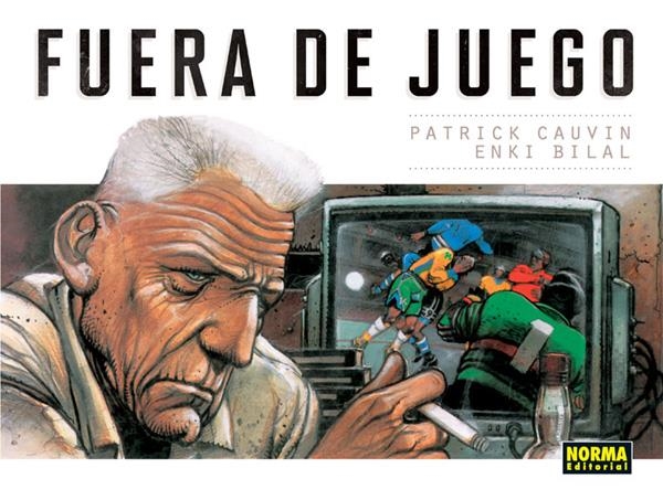 FUERA DE JUEGO | 9788467916553 | PATRICK CAUVIN - ENKI BILAL | Universal Cómics