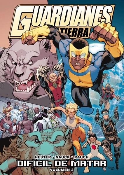 GUARDIANES DE LA TIERRA # 02 DIFÍCIL DE MATAR | 9788416074266 | ROBERT KIRKMAN - PHIL HESTER - TOD NAUCK | Universal Cómics