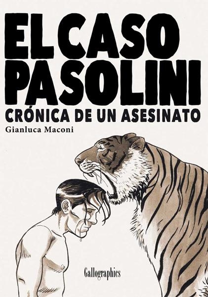 EL CASO PASOLINI | 9788493793210 | GIANLUCA MACONI | Universal Cómics