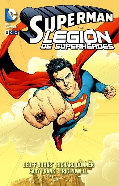 2aMA SUPERMAN Y LA LEGIÓN DE LOS SUPERHEROES | 2M110447 | ERIC POWELL - GARY FRANK - GEOFF JOHNS - RICHARD DONNER
