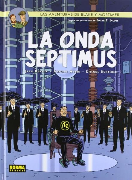 BLAKE & MORTIMER # 22 LA ONDA SEPTIMUS | 9788467915761 | JEAN DUFAUX - ANTOINE AUBIN - ETIENNE SCHREDER