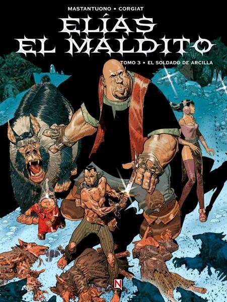 ELÍAS EL MALDITO # 03 EL SOLDADO DE ARCILLA | 9788494268465 | SYLVIANE CORGIAT - CORRADO MASTANTUONO | Universal Cómics