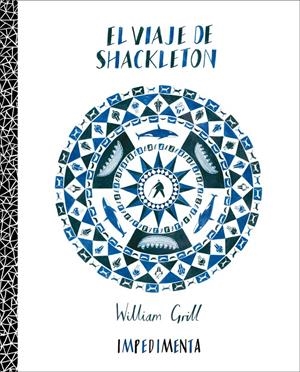 EL VIAJE DE SHACKLETON | 9788415979326 | WILLIAM GRILL