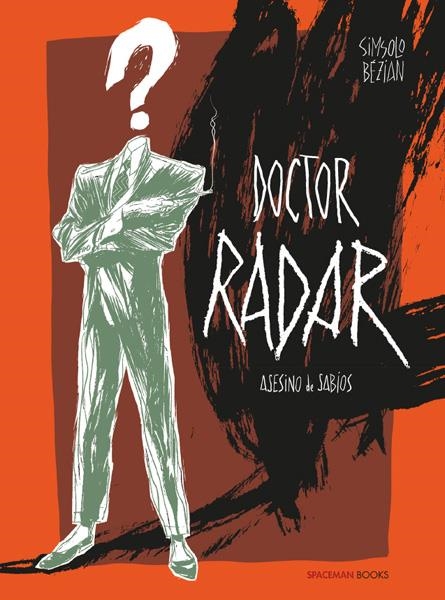 DOCTOR RADAR, ASESINO DE SABIOS | 9788494324505 | NOEL SIMSOLO - FREDERIC BEZIAN