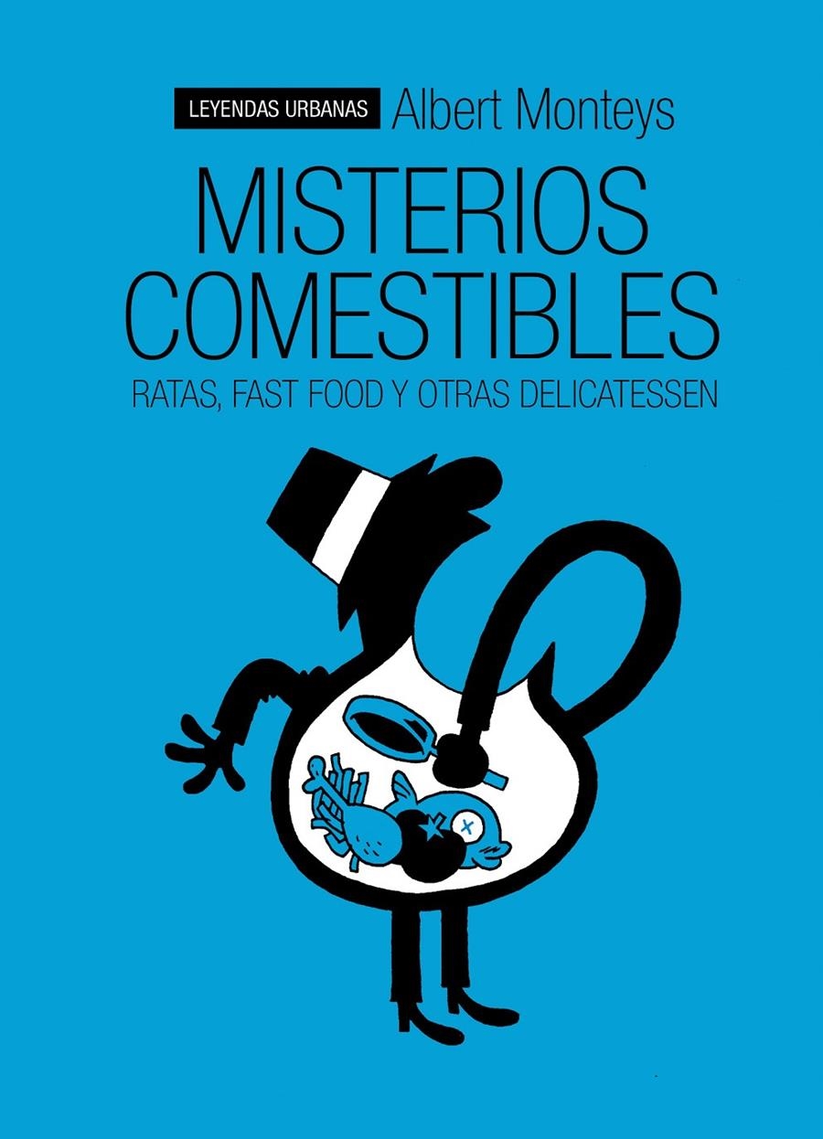 MISTERIOS COMESTIBLES, RATAS, FAST FOOD Y OTRAS DELICATESSEN | 9788415685715 | ALBERT MONTEYS | Universal Cómics