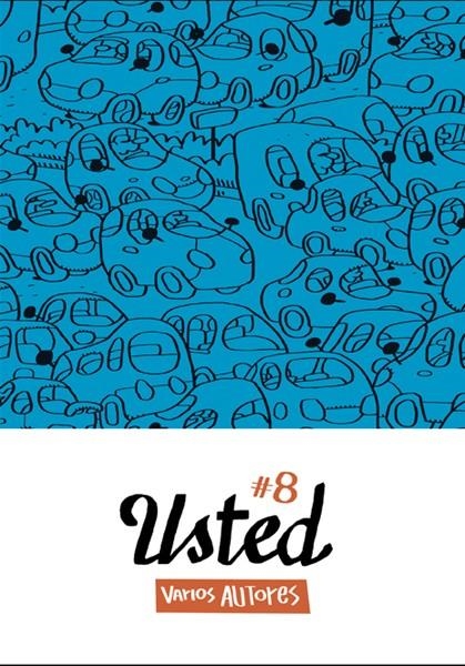 USTED # 08 | 111951 | ESTEBAN HERNANDEZ - MIGUEL B. NUÑEZ - PACO ALCAZAR | Universal Cómics