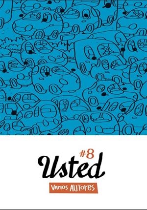 USTED # 08 | 111951 | ESTEBAN HERNANDEZ - MIGUEL B. NUÑEZ - PACO ALCAZAR | Universal Cómics