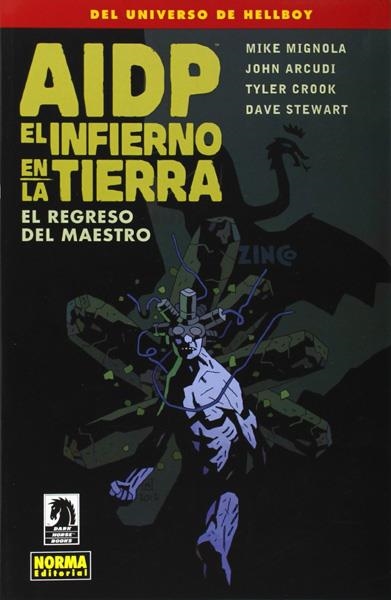 AIDP # 21 INFIERNO EN LA TIERRA 6 EL REGRESO DEL MAESTRO | 9788467916324 | MIKE MIGNOLA - JOHN ARCUDI - TYLER CROOK - DAVE STEWART | Universal Cómics