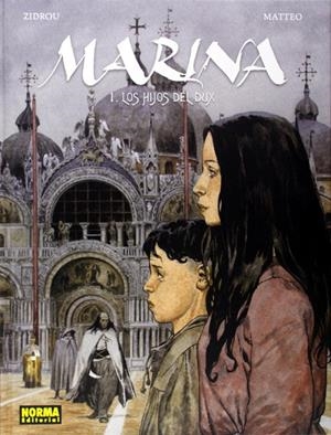 MARINA # 01 LOS HIJOS DEL DUX | 9788467916539 | ZIDROU - MATTEO | Universal Cómics