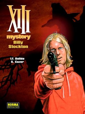 XIII MYSTERY # 06 BILLY STOCKTON | 9788467916522 | LAURENT-FRÉDÉRIC BOLLÉE - MEEPHE CUZOR | Universal Cómics