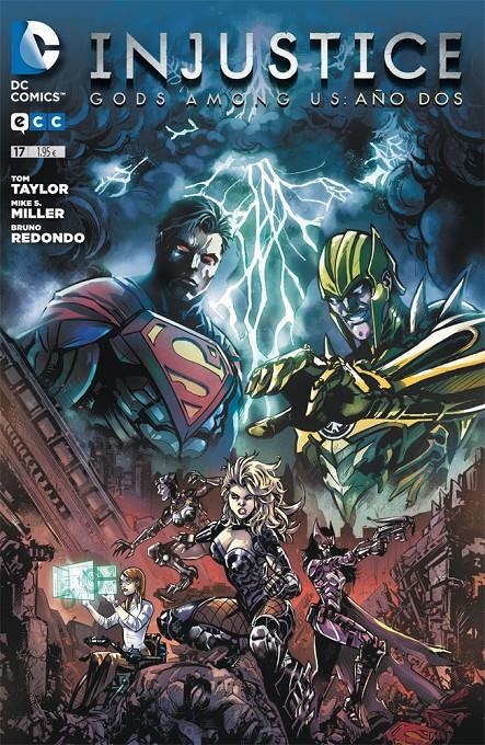 INJUSTICE, GODS AMONG US # 17 | 9788416194926 | BRUNO REDONDO - TOM TAYLOR - MIKE S. MILLER | Universal Cómics