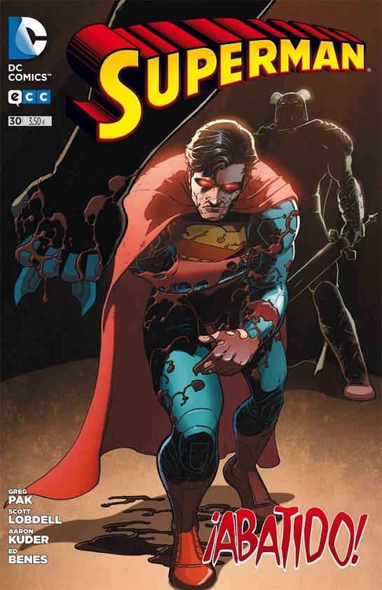 SUPERMAN # 30 ABATIDO | 9788416194872 | AARON KUDER - ED BENES - GREG PAK - SCOTT LOBDELL | Universal Cómics