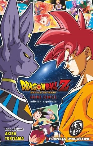 DRAGON BALL Z ANIME COMICS LA BATALLA DE LOS DIOSES | 9788416090167 | AKIRA TORIYAMA | Universal Cómics