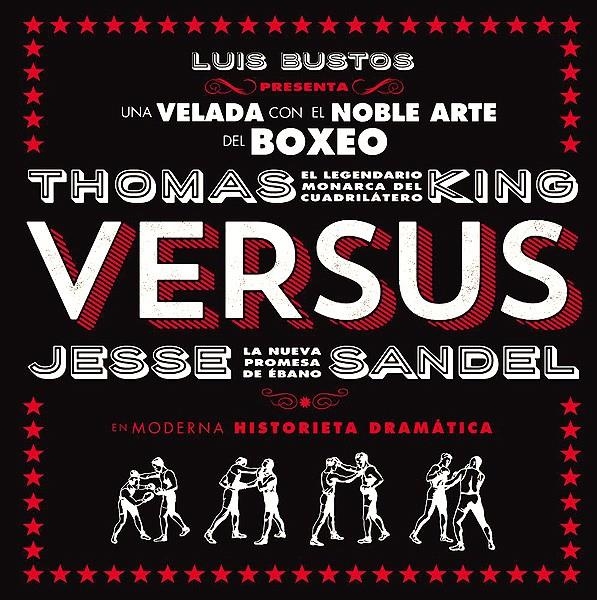 VERSUS, THOMAS KING VS JESSE SANDEL | 9788494012174 | LUIS BUSTOS - JACK LONDON | Universal Cómics
