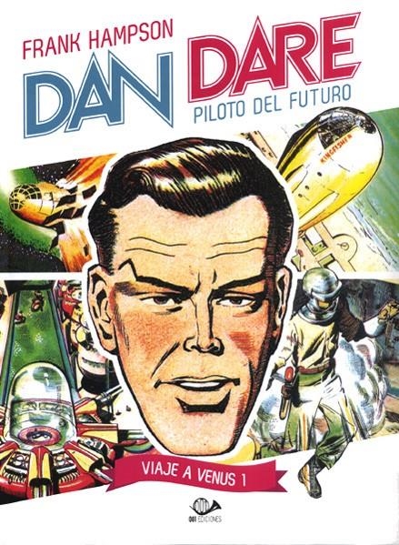 DAN DARE PILOTO DEL FUTURO # 01 VIAJE A VENUS | 9788899086039 | FRANK HAMPSON