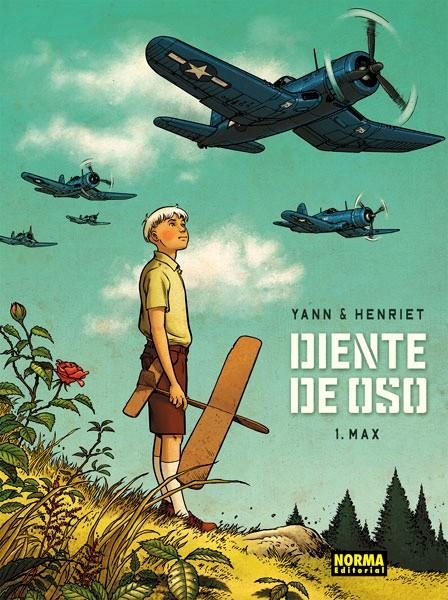 DIENTE DE OSO # 01 MAX | 9788467916676 | YANN - ALAIN HENRIET | Universal Cómics