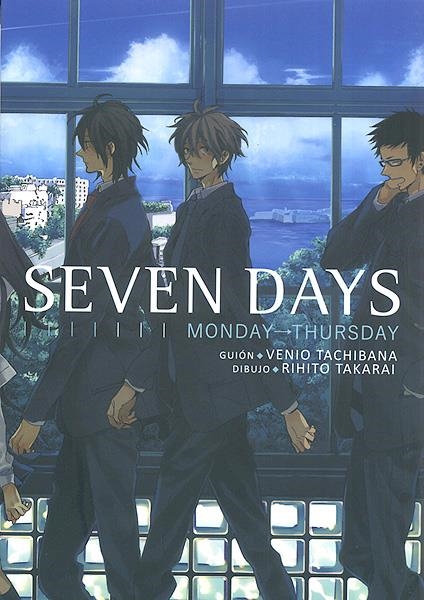 SEVEN DAYS # 01 MONDAY - THURSDAY | 9788416188024 | HARUKA VENIO TACHINABA - RIHITO TAKARAI | Universal Cómics