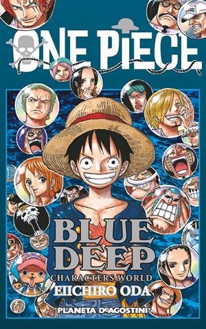 ONE PIECE GUÍA 5 BLUE DEEP | 9788416090471 | EIICHIRO ODA | Universal Cómics
