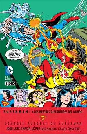 SUPERMAN DE JOSE LUIS GARCÍA LOPEZ SUPERMAN Y LOS MEJORES SUPERHÉROES DEL MUNDO | 9788416255993 | JOSÉ LUIS GARCÍA-LÓPEZ - VARIOS AUTORES