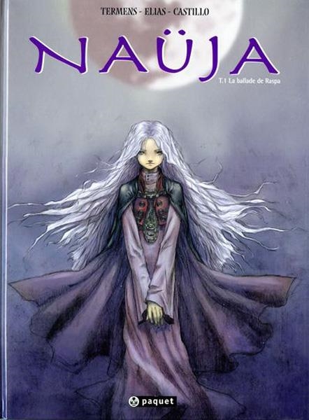 NAUJA # 01 LA BALLADE DE RASPA EDICIÓN EN FRANCÉS | 9782940199747 | TONI TERMENS - ELIAS - MIGUEL CASTILLO