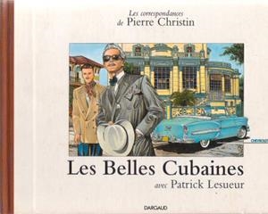 LES CORRESPONDANCES DE PIERRE CHRISTIN, LES BELLES CUBAINES | 9782205045369 | PIERRE CHRISTIN | Universal Cómics