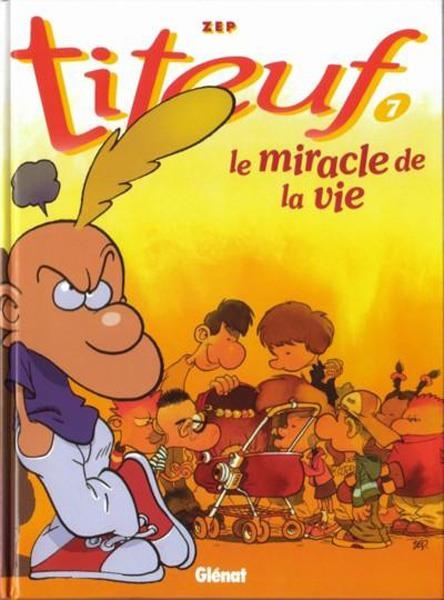 TITEUF # 07 LE MIRACLE DE LA VIE EDICIÓN EN FRANCÉS | 9782723426541 | ZEP | Universal Cómics