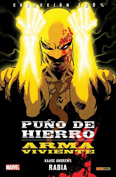 PUÑO DE HIERRO, ARMA VIVIENTE # 01 RABIA | 9788490940860 | KAARE ANDREWS | Universal Cómics