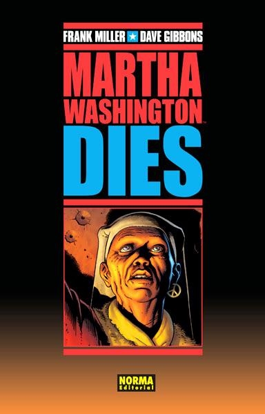 MARTHA WASHINGTON DIES | 9788467916843 | FRANK MILLER - DAVE GIBBONS