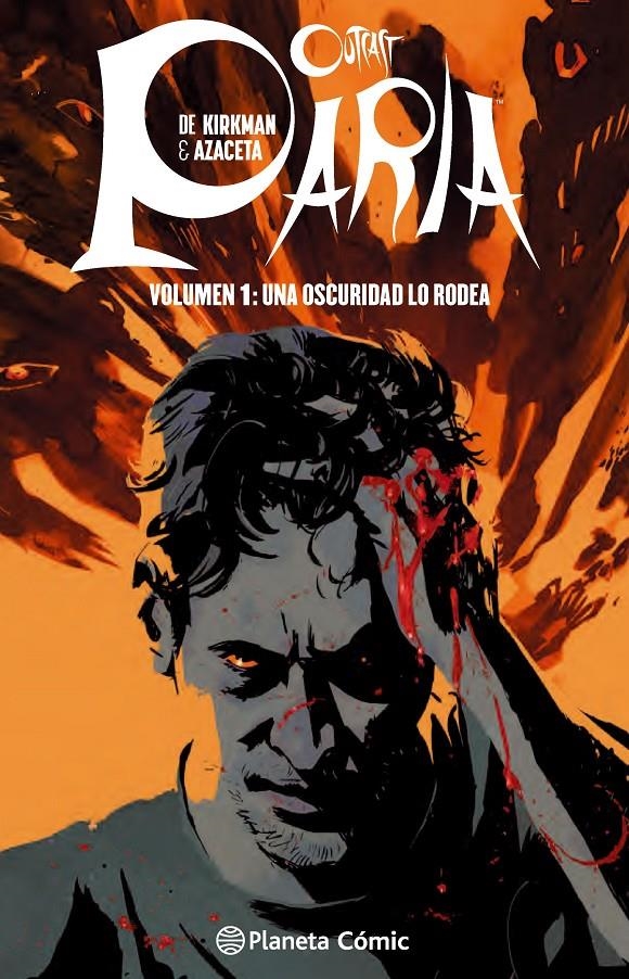 PARIA # 01 UNA OSCURIDAD LO RODEA | 9788416090693 | ROBERT KIRKMAN - PAUL AZACETA | Universal Cómics