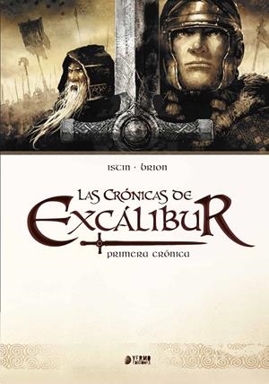 LAS CRÓNICAS DE EXCALIBUR # 01 | 9788494350238 | JEAN-LUC ISTIN - ALAIN BRION | Universal Cómics