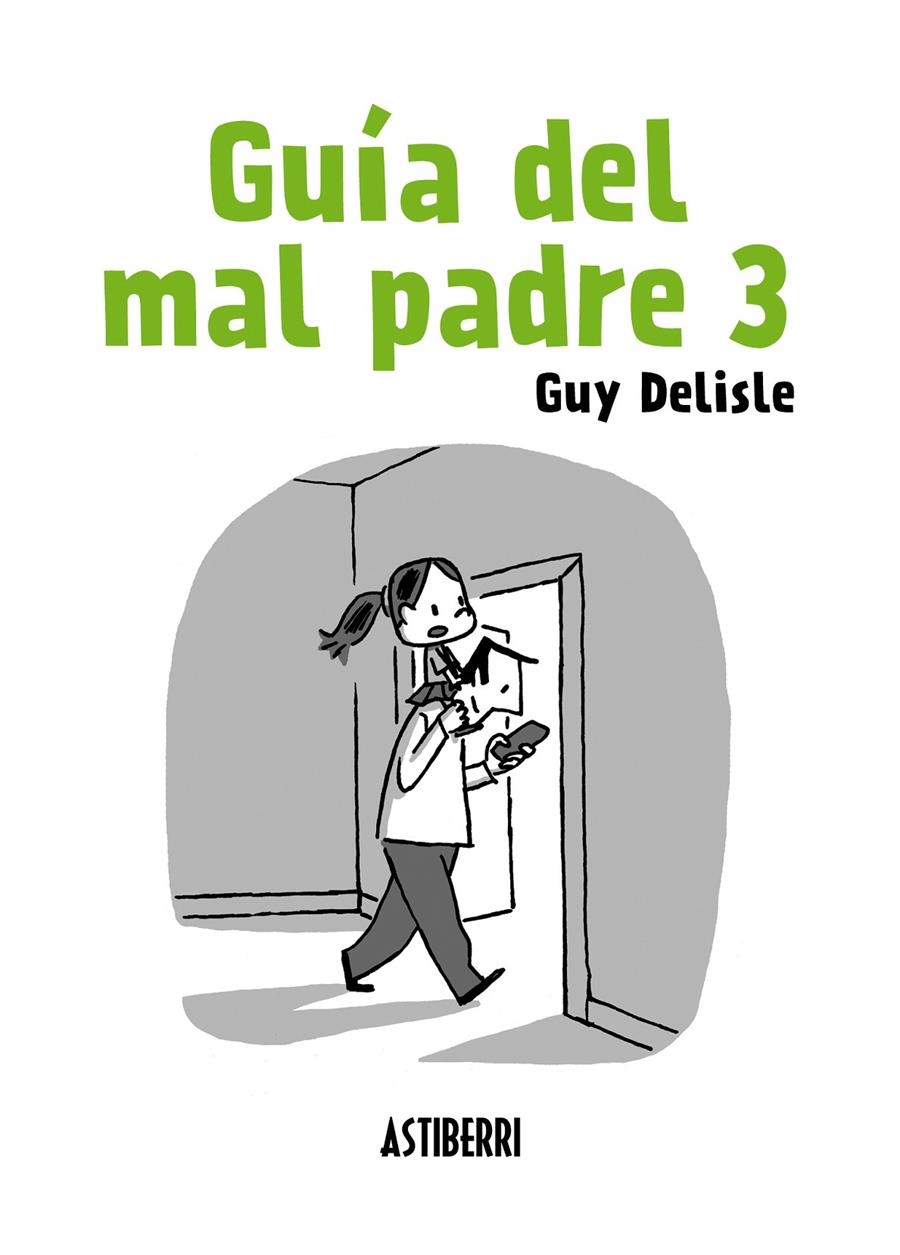 GUÍA DEL MAL PADRE # 03 | 9788415685906 | GUY DELISLE | Universal Cómics