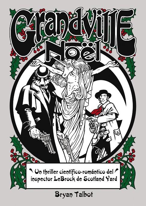 GRANDVILLE # 04 NOEL | 9788415685890 | BRYAN TALBOT | Universal Cómics