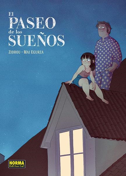 EL PASEO DE LOS SUEÑOS | 9788467918342 | MAI EGURZA - ZIDROU | Universal Cómics