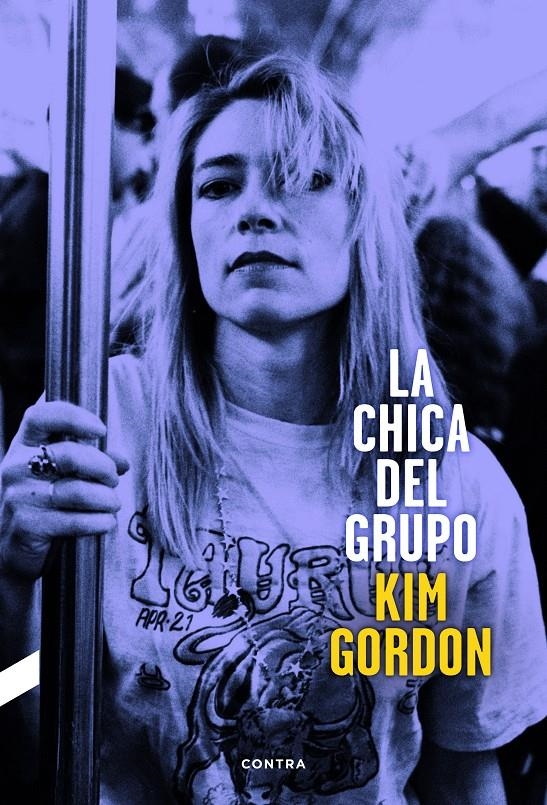 LA CHICA DEL GRUPO, KIM GORDON | 9788494216787 | KIM GORDON | Universal Cómics